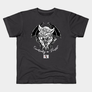 gargoyle message "creativity or death" white color Kids T-Shirt